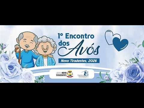 I ENCONTRO DOS AVÓS 2026 - NOVO TIRADENTES/RS