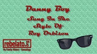 Danny Boy - Roy Orbison - Online Karaoke Version