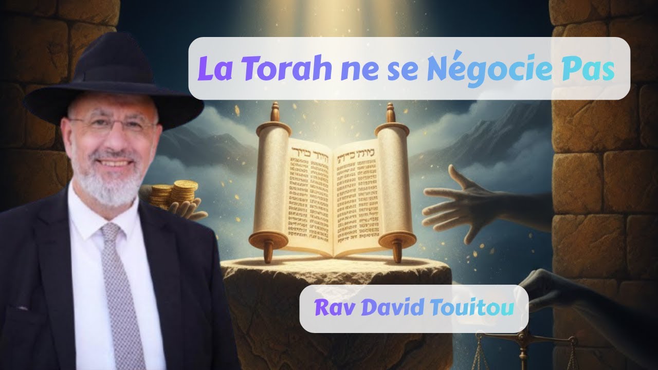 La Torah ne se négocie pas !