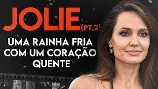 Angelina Jolie: A grande manipuladora | Biografia Parte 2 (Vida, escândalos, carreira)