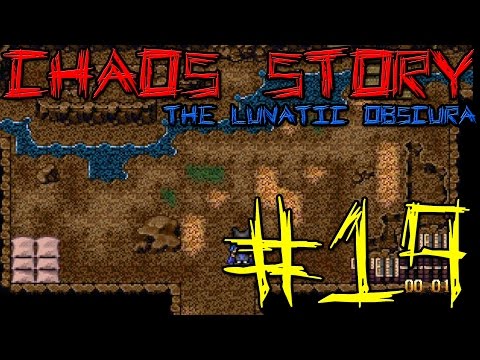 Unter Zeitdruck! - Let's Play Chaos Story - The Lunatic Obscura - #19