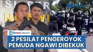 2 Pesilat Pelaku Pengeroyokan terhadap Pemuda di Ngawi Ditangkap Polisi, Terancam 5 Tahun Penjara