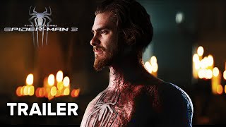 THE AMAZING SPIDER-MAN 3: New Beginning - Trailer (2024) Andrew Garfield |TeaserPRO Concept Version