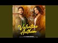 Valentine Anthem (feat. Sinta Bhai & Aarohi Raghav)