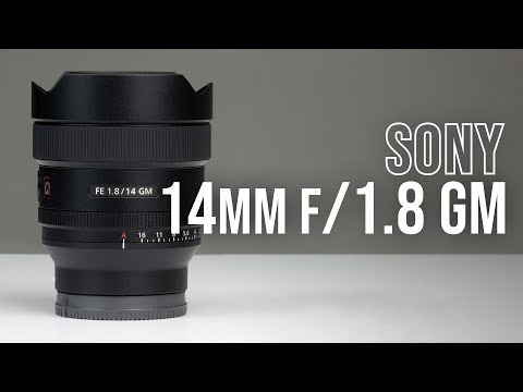 Sony FE 14mm f/1.8 GM Lens | Hands-on Review