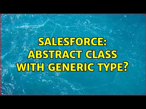 Salesforce: Abstract Class with Generic Type?