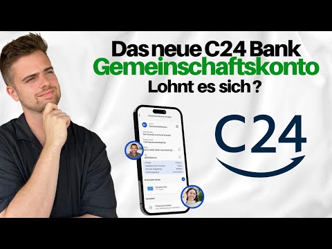 Das neue C24 Gemeinschaftskonto: Lohnt es sich? 🧐 🏦