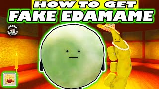 How to GET FAKE EDAMAME  Easily / Tutorial and Tips + Showcase / Roblox