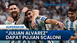 Peforma Apik sekaligus Pemain Terbaik Kedua Argentina setelah Messi, Alvarez Dapat Pujian Scaloni