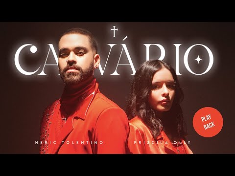 Heric Tolentino, Priscila Olly- Calvário ( PLAYBACK)