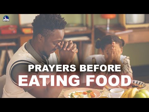 Simple Prayer Before Eating Meal - This Prayer Will Cleanse, Purify and Protect Your Food