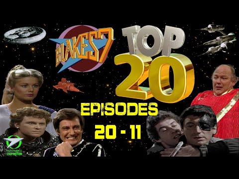 TOP 20 Blake's 7 BEST EPISODES: 20-11 (An ORAC Approved TV Show)