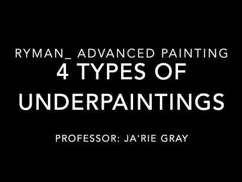 4 Types of Underpaintings