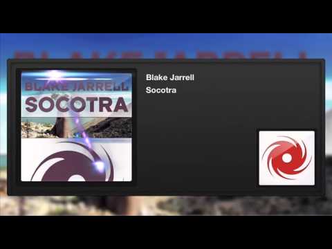 Blake Jarrell - Socotra