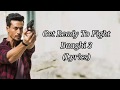 Get Ready To Fight Reloaded Lyrics Baadhi 3 Tiger Shroff Samantha Kapoor L Pranaay Sidharth B