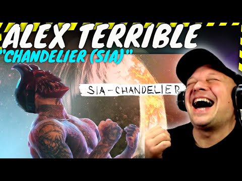 ALEX TERRIBLE Goes POP! with SIA's " Chandelier " !!! [ Reaction ]