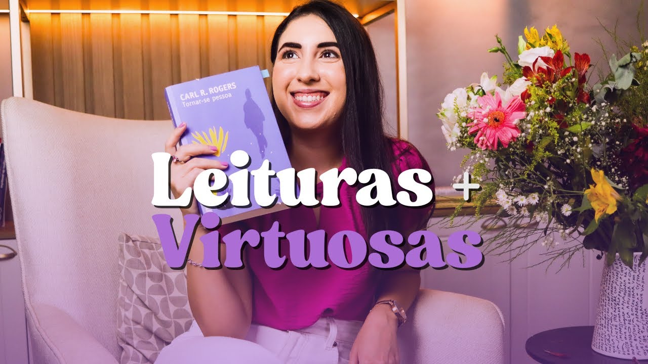 SEJA BEM-VINDA(O) ÀS LEITURAS + VIRTUOSAS | NOVA SÉRIE DO CANAL