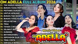 Download lagu TAK HARUS MEMILIKI - BUKAN YANG PERTAMA - TASYA ROSMALA || OM ADELLA FULL ALBUM TERBARU 2026 mp3 Download lagu TAK HARUS MEMILIKI - BUKAN YANG PERTAMA - TASYA ROSMALA || OM ADELLA FULL ALBUM TERBARU 2026 mp3