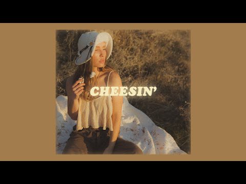 cheesin' // cautious clay lyrics (with remi wolf, still woozy, sophie meiers, claud, melanie faye)