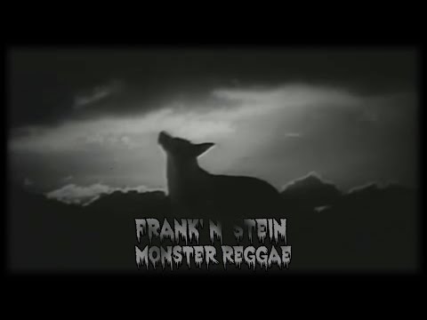 Frank' N' Stein - Monster Reggae