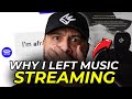 Why I Removed ALL My Music From STREAMING