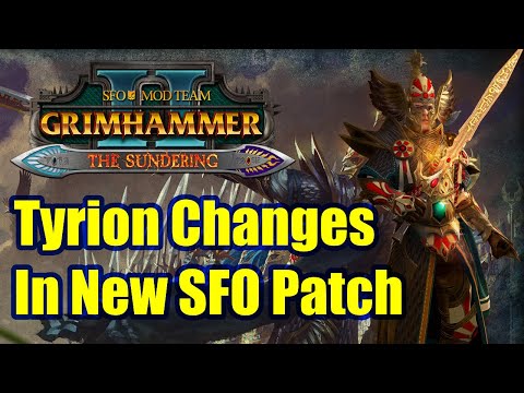 Tyrion Changes In New SFO Patch - Total War Warhammer - SFO Grimhammer - The Sundering