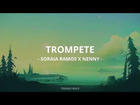 🎵 Soraia Ramos x Nenny - Trompete (Letra)🎵