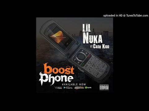 Lil Nuka x Cash Kidd  - Boost Phone