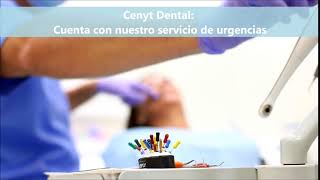 Cenyt Dental: Cuenta con nuestro servicio de urgencias