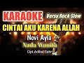 CINTAI AKU KARENA ALLAH Novi Ayla Karaoke Nada Wanita Lirik HD