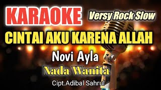 Download lagu CINTAI AKU KARENA ALLAH - Novi Ayla | Karaoke nada wanita | Lirik HD mp3 Download lagu CINTAI AKU KARENA ALLAH - Novi Ayla | Karaoke nada wanita | Lirik HD mp3
