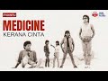 Kerana Cinta Medicine Lirik Video