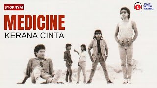 Download lagu Kerana Cinta - Medicine (Lirik Video) mp3 Download lagu Kerana Cinta - Medicine (Lirik Video) mp3