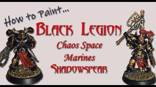 How to Paint ShadowSpear Black Legion Chaos Space Marines