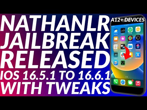 [UPDATE] A12+ NathanLR Jailbreak iOS 16.5.1 - 16.6.1 Released with Tweaks | Jailbreak 16.6.1 & Lower