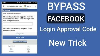 How to bypass facebook log in approval code