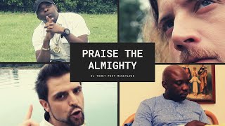 Dj Tubet feat Mikeylous - Praise the Almighty