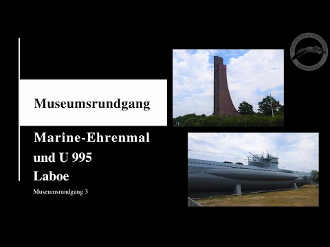 Rundgang: Marine-Ehrenmahl und U 995 - Laboe
