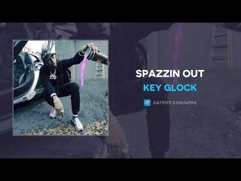 Key Glock - Spazzin Out (AUDIO)