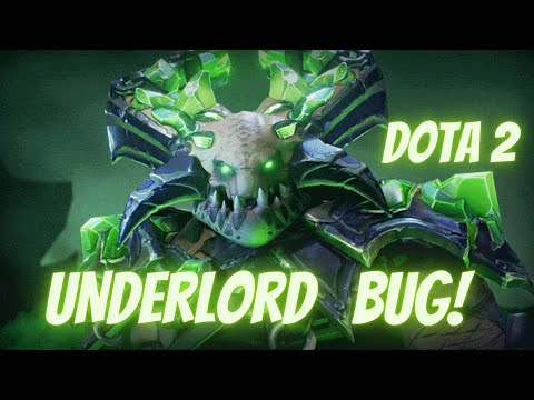Underlord NEW BUG! | Dota 2 | 7.31c Gameplay Update