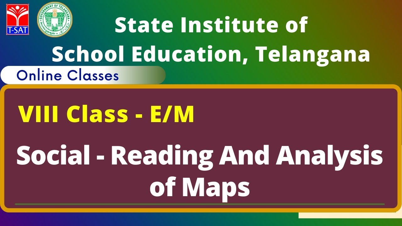 VIII Class - E/M || Social - Reading And Analysis of Maps