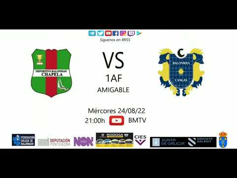 220824 1AF BM CHAPELA - BM CANGAS(Amigable)