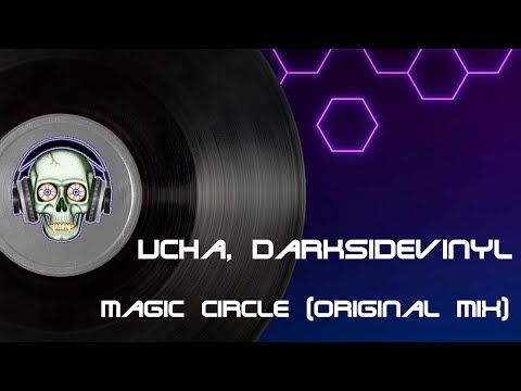 Ucha, Darksidevinyl - Magic Circle (Original Mix)