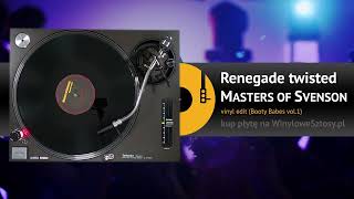 Download lagu MASTERS OF SVENSON - Renegade twisted (vinyl edit) mp3 Download lagu MASTERS OF SVENSON - Renegade twisted (vinyl edit) mp3