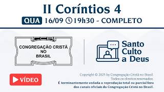 Santo Culto a Deus (Vídeo) –  QUA - 16/09/2026 19:30 - II Coríntios 4