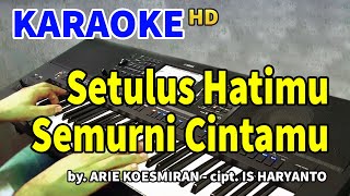 Download lagu SETULUS HATIMU SEMURNI CINTAMU | Karaoke mp3 Download lagu SETULUS HATIMU SEMURNI CINTAMU | Karaoke mp3