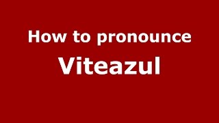 How to pronounce Viteazul