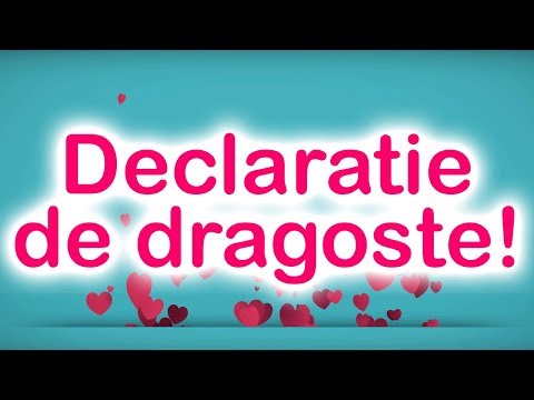 Cea mai frumoasa Declaratie de Dragoste - Mesaje de dragoste!