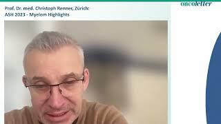 ASH 2023 - Multiples Myelom: Kommentar Prof. Christoph Renner, Zürich