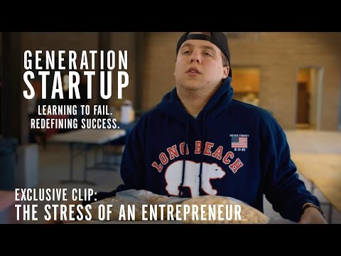 Generation Startup (Clip 'The Stress of an Entrepreneur')